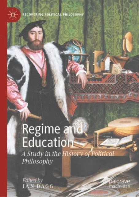 Ian Dagg - Regime and Education, E-bok