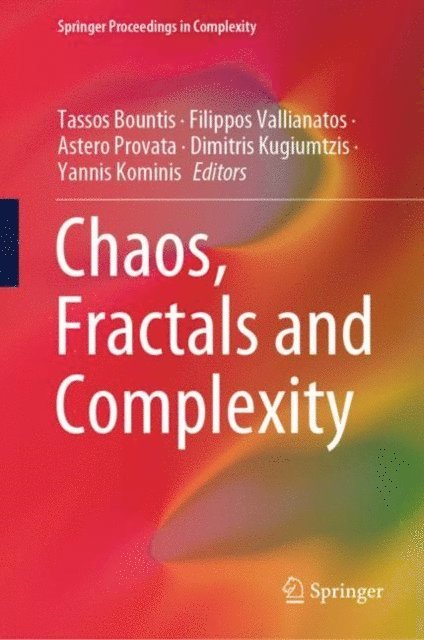 Yannis Kominis, Dimitris Kugiumtzis, Astero Provata, Filippos Vallianatos, Tassos Bountis - Chaos, Fractals and Complexity, E-bok