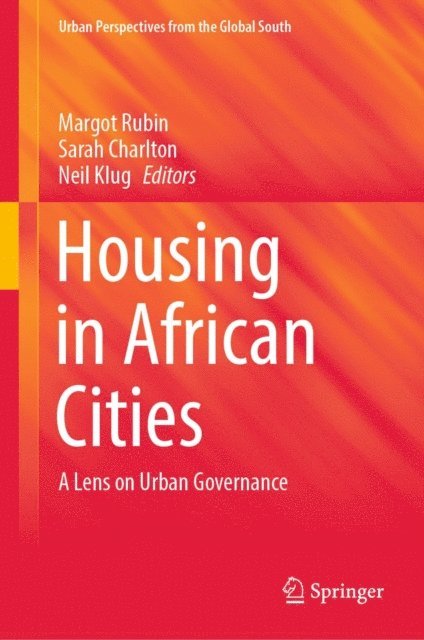 Neil Klug, Sarah Charlton, Margot Rubin - Housing in African Cities, E-bok