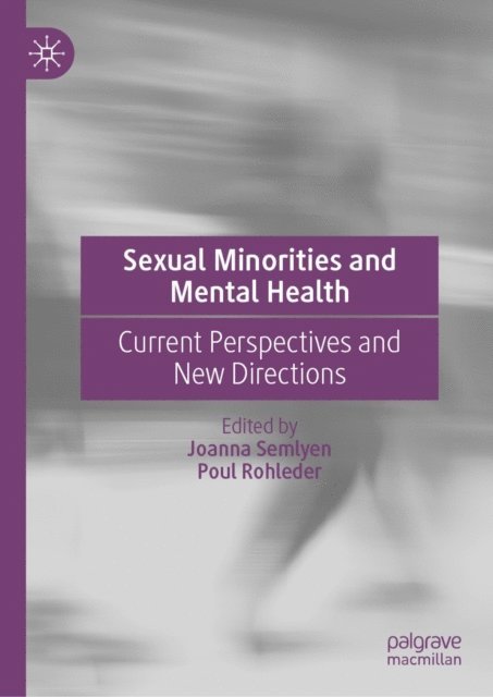 Poul Rohleder, Joanna Semlyen - Sexual Minorities and Mental Health, E-bok