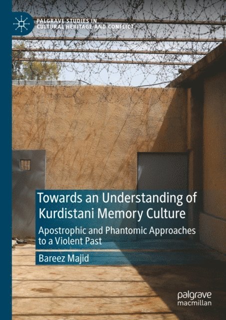 Bareez Majid - Towards an Understanding of Kurdistani Memory Culture, E-bok