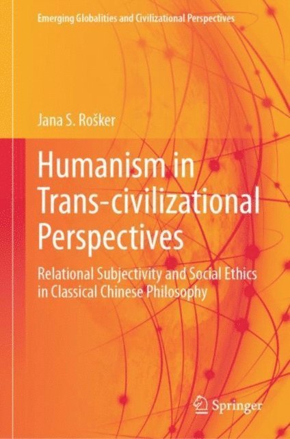 Jana S. Rosker - Humanism in Trans-civilizational Perspectives, E-bok