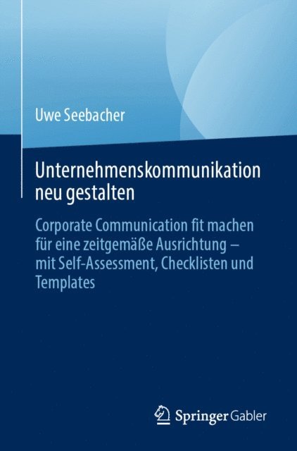 Uwe Seebacher - Unternehmenskommunikation neu gestalten, E-bok