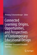 Connected Learning: Origins, Opportunities, and Perspectives of Contemporary Educational Design
