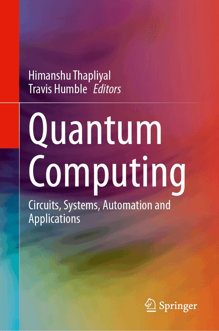 Himanshu Thapliyal, Travis Humble - Quantum Computing, Inbunden