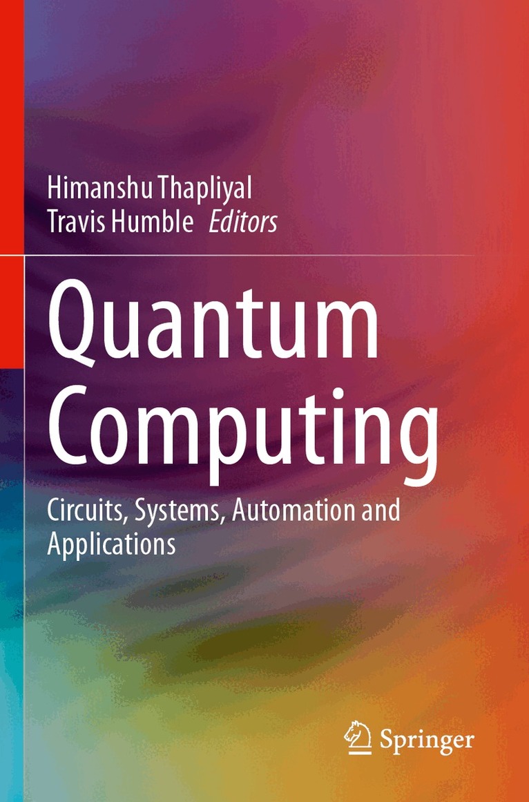 Himanshu Thapliyal, Travis Humble - Quantum Computing, Häftad