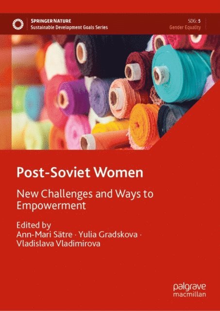 Vladislava Vladimirova, Yulia Gradskova, Ann-Mari Satre - Post-Soviet Women, E-bok