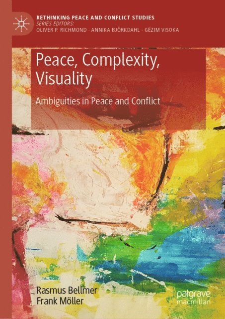 Frank Moller, Rasmus Bellmer - Peace, Complexity, Visuality, E-bok