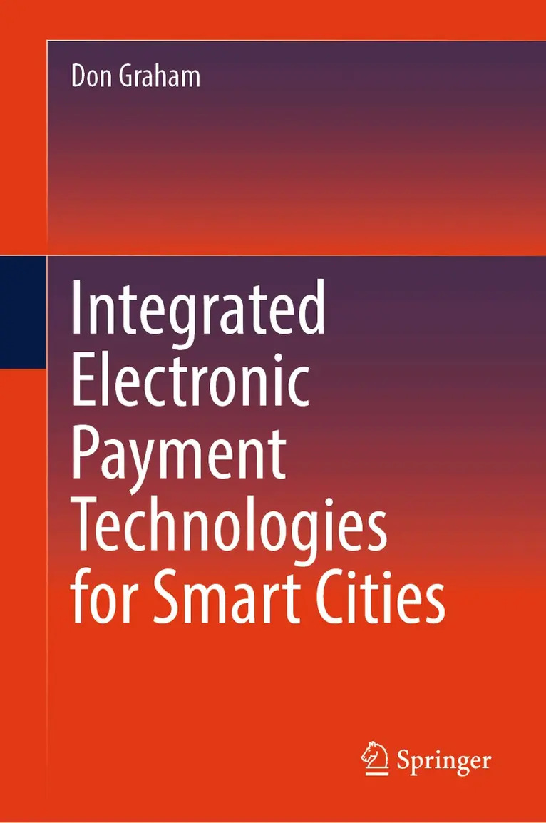 Don Graham - Integrated Electronic Payment Technologies for Smart Cities, Inbunden. Tillgänglighet: Lägg i varukorg