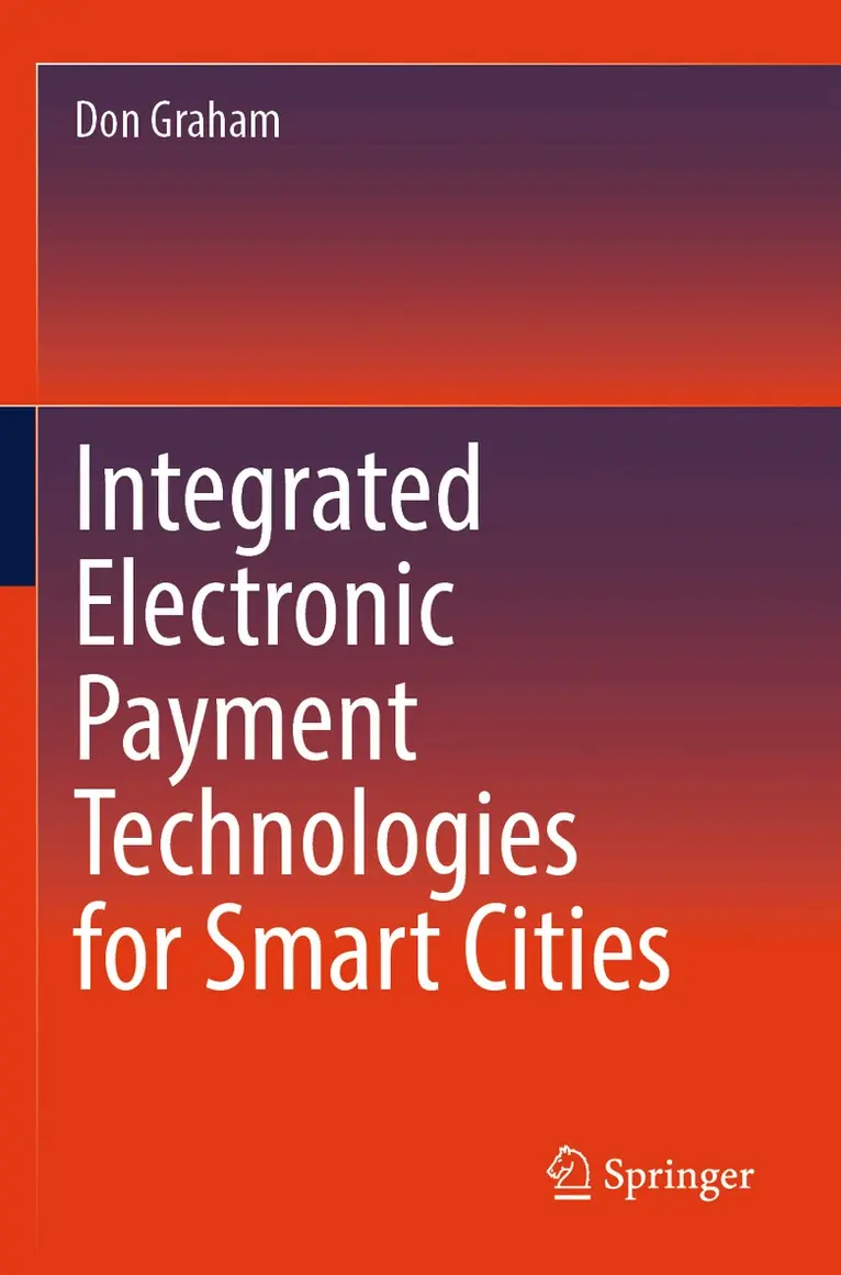 Don Graham - Integrated Electronic Payment Technologies for Smart Cities, Häftad. Tillgänglighet: Lägg i varukorg