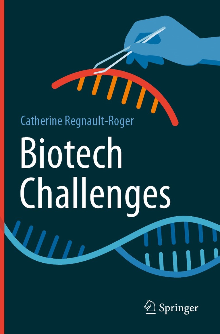 Catherine Regnault-Roger - Biotech Challenges, Häftad
