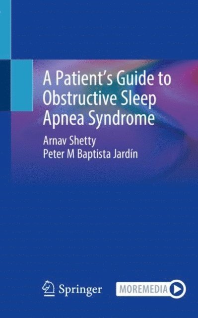 Peter M Baptista Jardin, Arnav Shetty - Patient's Guide to Obstructive Sleep Apnea Syndrome, E-bok. Tillgänglighet: Lägg i varukorg