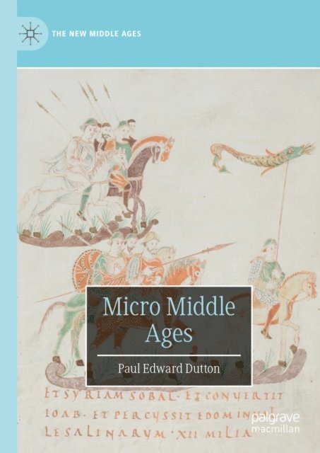 Paul Edward Dutton - Micro Middle Ages, E-bok