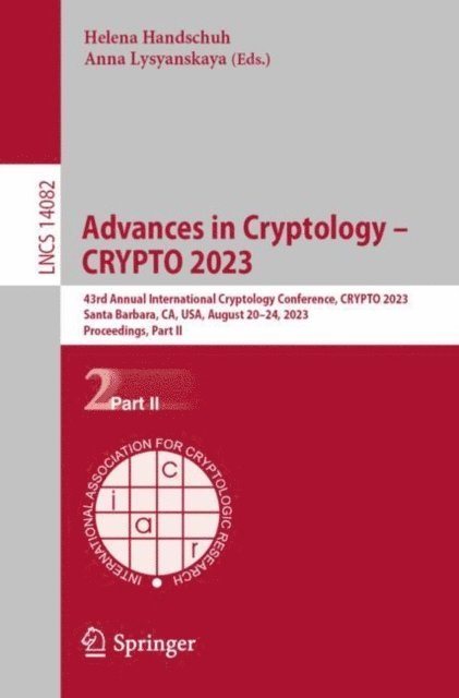 Anna Lysyanskaya, Helena Handschuh - Advances in Cryptology - CRYPTO 2023, E-bok