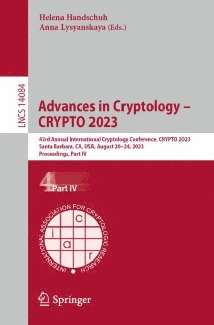 Anna Lysyanskaya, Helena Handschuh - Advances in Cryptology - CRYPTO 2023, E-bok