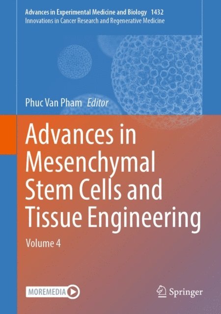 Phuc Van Pham - Advances in Mesenchymal Stem Cells and Tissue Engineering, E-bok