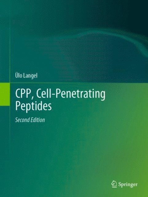 Ulo Langel - CPP, Cell-Penetrating Peptides, E-bok
