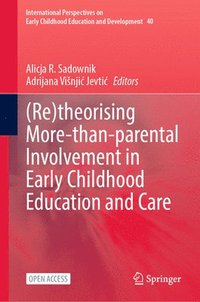 (Re)theorising More-than-parental Involvement in Early Childhood Education and Care