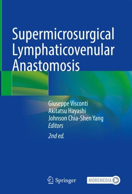 Johnson Chia-Shen Yang, Akitatsu Hayashi, Giuseppe Visconti - Supermicrosurgical Lymphaticovenular Anastomosis, E-bok