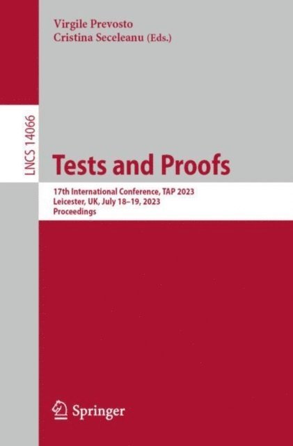 Cristina Seceleanu, Virgile Prevosto - Tests and Proofs, E-bok