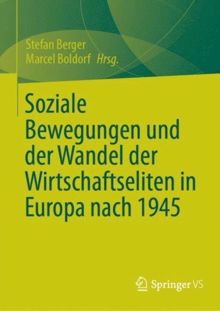 Marcel Boldorf, Stefan Berger - Soziale Bewegungen und der Wandel der Wirtschaftseliten in Europa nach 1945, E-bok