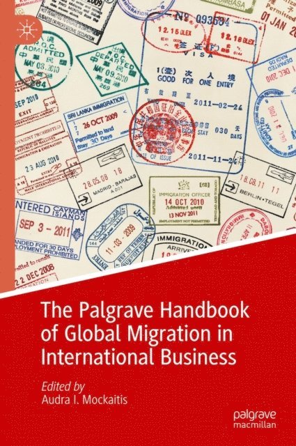 Audra I. Mockaitis - Palgrave Handbook of Global Migration in International Business, E-bok