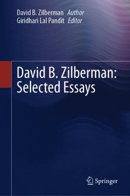David B. Zilberman, Giridhari Lal Pandit - David B. Zilberman: Selected Essays, E-bok