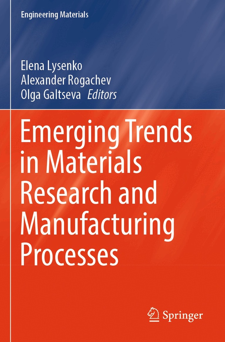 Elena Lysenko, Alexander Rogachev, Olga Galtseva - Emerging Trends in Materials Research and Manufacturing Processes, Häftad. Tillgänglighet: Lägg i varukorg