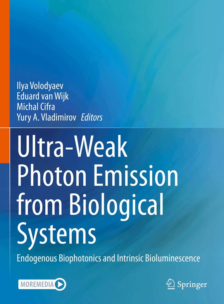 Ilya Volodyaev, Eduard van Wijk, Michal Cifra, Yury A. Vladimirov - Ultra-Weak Photon Emission from Biological Systems, Inbunden. Tillgänglighet: Lägg i varukorg