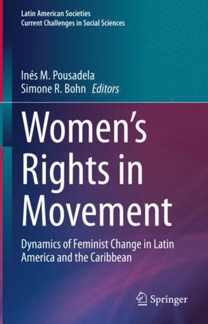 Simone R. Bohn, Ines M. Pousadela - Women's Rights in Movement, E-bok