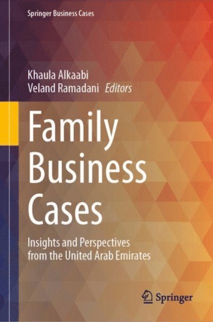 Veland Ramadani, Khaula Alkaabi - Family Business Cases, E-bok