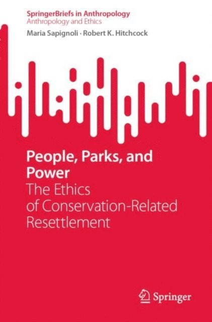 Robert K. Hitchcock, Maria Sapignoli - People, Parks, and Power, E-bok