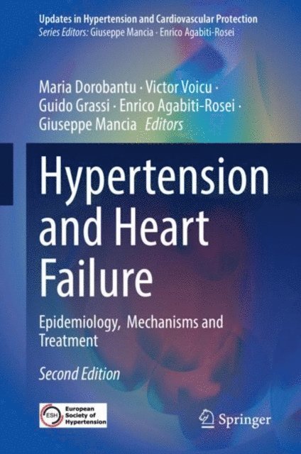 Giuseppe Mancia, Enrico Agabiti-Rosei, Guido Grassi, Victor Voicu, Maria Dorobantu - Hypertension and Heart Failure, E-bok