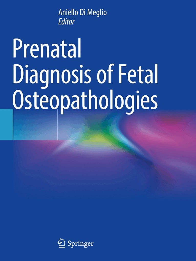 Aniello Di Meglio - Prenatal Diagnosis of Fetal Osteopathologies, Häftad