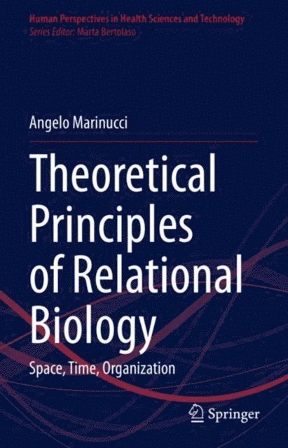 Angelo Marinucci - Theoretical Principles of Relational Biology, E-bok