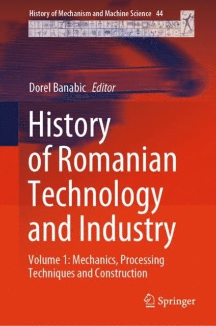 Dorel Banabic - History of Romanian Technology and Industry, E-bok