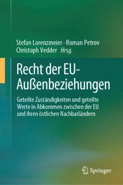 Christoph Vedder, Roman Petrov, Stefan Lorenzmeier - Recht der EU-Außenbeziehungen, E-bok