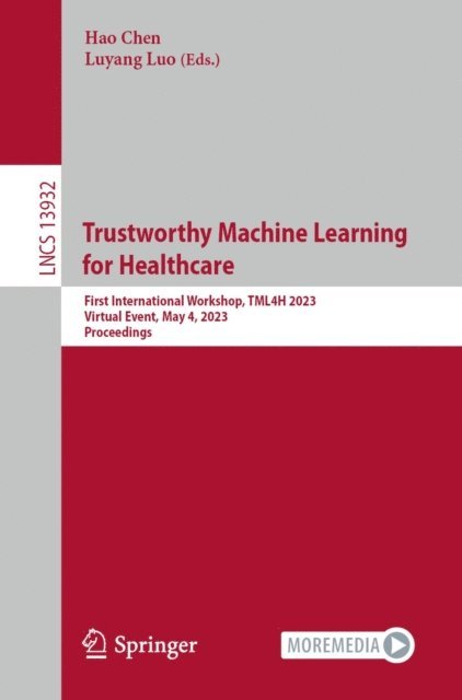 Luyang Luo, Hao Chen - Trustworthy Machine Learning for Healthcare, E-bok