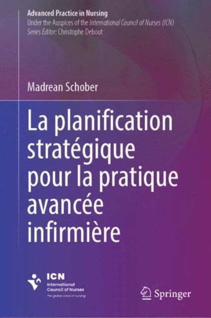 Madrean Schober - La planification stratégique pour la pratique avancée infirmière, E-bok