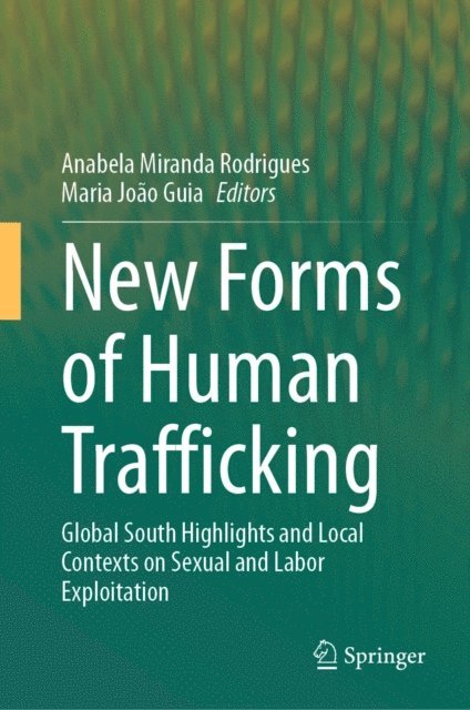 Maria Joao Guia, Anabela Miranda Rodrigues - New Forms of Human Trafficking, E-bok