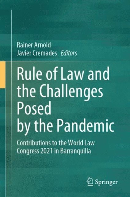 Javier Cremades, Rainer Arnold - Rule of Law and the Challenges Posed by the Pandemic, E-bok