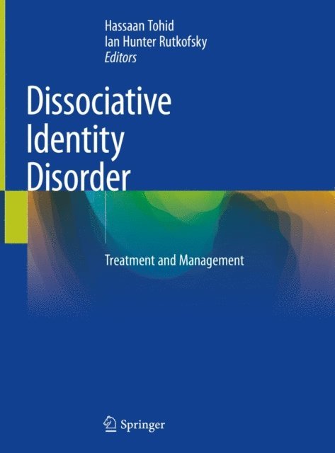 Ian Hunter Rutkofsky, Hassaan Tohid - Dissociative Identity Disorder, E-bok