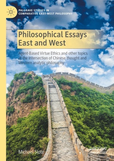 Michael Slote - Philosophical Essays East and West, E-bok