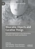 Wearable Objects and Curative Things