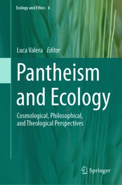Luca Valera - Pantheism and Ecology, E-bok