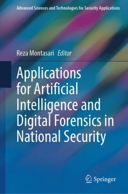 Reza Montasari - Applications for Artificial Intelligence and Digital Forensics in National Security, E-bok