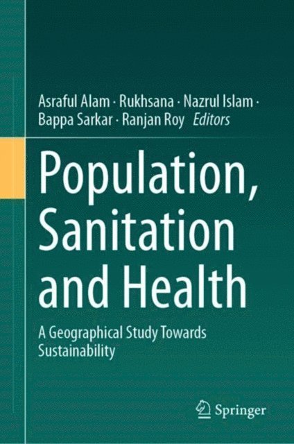 Ranjan Roy, Bappa Sarkar, Nazrul Islam, Rukhsana, Asraful Alam - Population, Sanitation and Health, E-bok