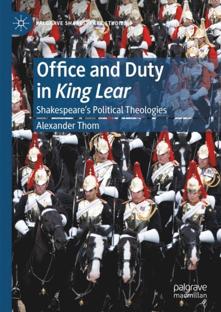 Alexander Thom - Office and Duty in King Lear, E-bok