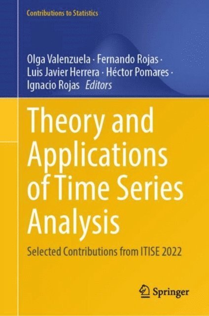 Ignacio Rojas, Hector Pomares, Luis Javier Herrera, Fernando Rojas, Olga Valenzuela - Theory and Applications of Time Series Analysis, E-bok