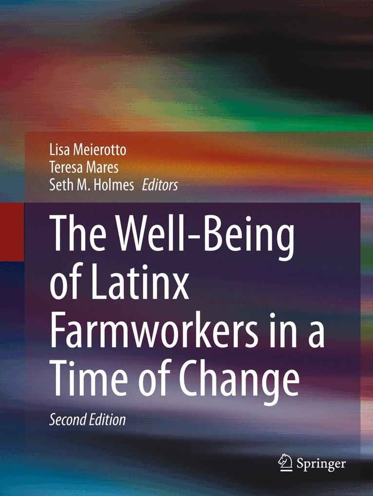 Lisa Meierotto, Teresa Mares, Seth M. Holmes - Well-Being of Latinx Farmworkers in a Time of Change, Häftad. Tillgänglighet: Lägg i varukorg